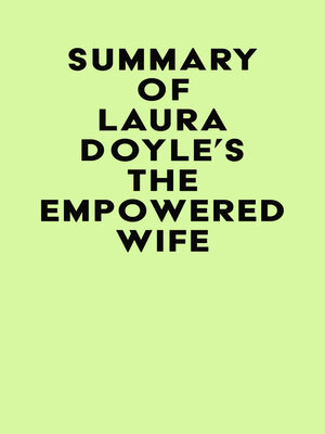 cover image of Summary of Laura Doyle's the Empowered Wife